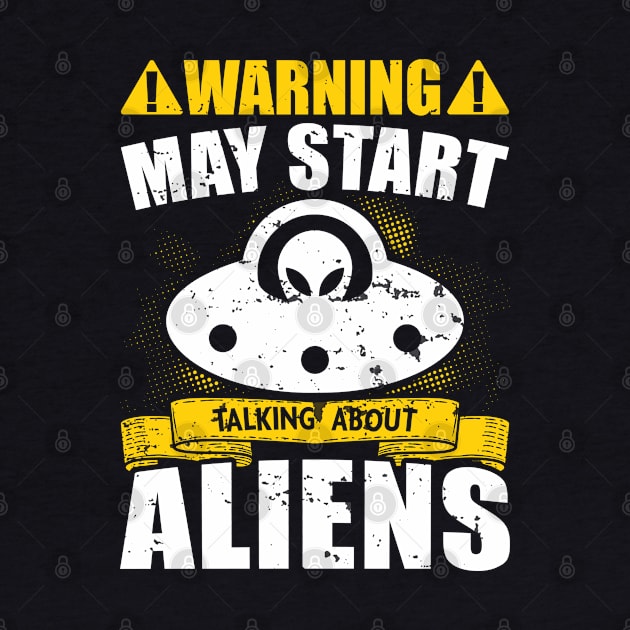 Funny alien warning by Kingdom Arts and Designs